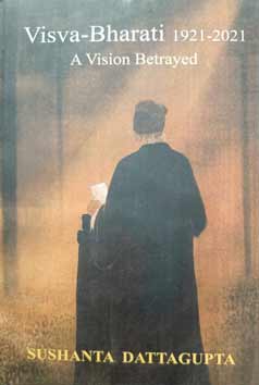 Thema Books - Visva-Bharati 1921-2021 A Vision Betrayed Thema Books - Visva-Bharati 1921-2021 A Vision Betrayed